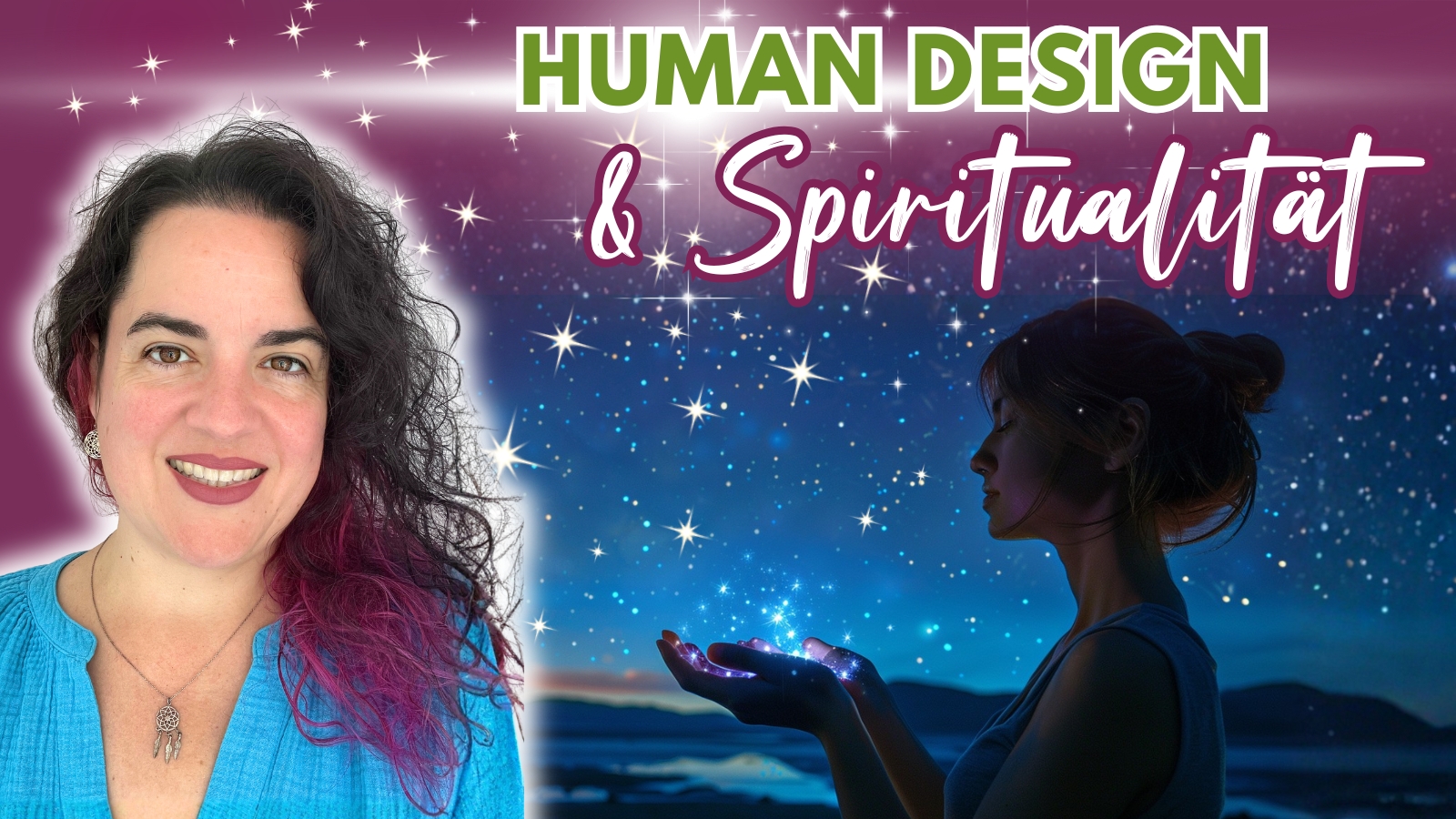 Human Design und Spiritualität, Seelenschimmer Marisa Schmid