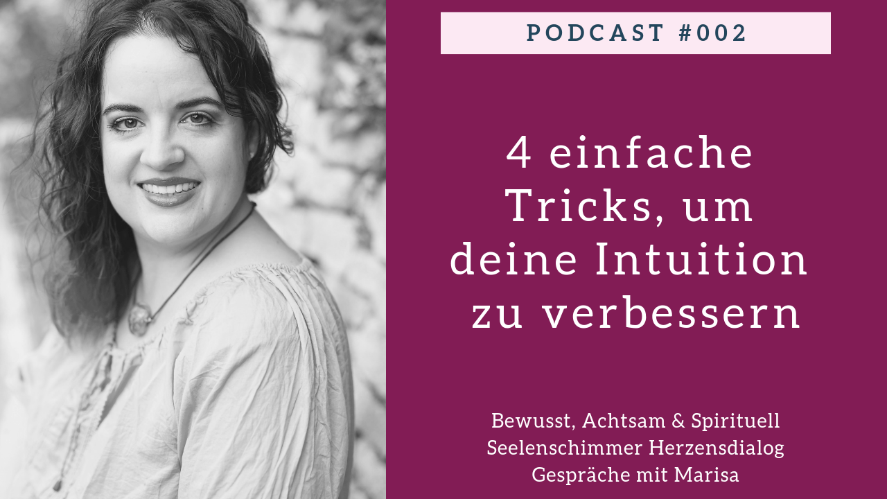 Seelenschimmer, Intuition verbesser